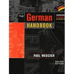 The German Handbook: Your Guide to Speaking and Writing German (Cambridge Express German)