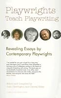 Playwrights Teach Playwriting (Career Development Series)