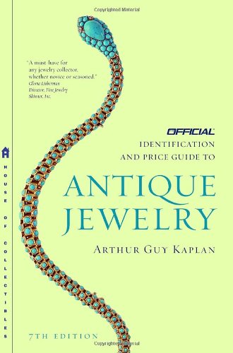 The Official Identification and Price Guide to Antique Jewelry (Official Identification & Price Guide to Antique Jewelry)