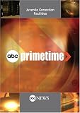ABC News Primetime Juvenile Correction Facilities