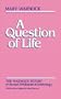 Question of Life: The Warnock Report on Human Fertilisation and Embryology