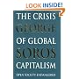 The Crisis of Global Capitalism: Open Society Endangered
