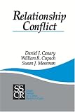 Relationship Conflict: Conflict in Parent-Child, Friendship, and Romantic Relationships (SAGE Series on Close Relationships)