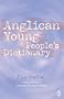 Anglican Young People's Dictionary