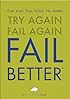 Fail Better