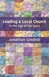 Leading a Local Church in the Age of the Spirit