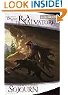 Sojourn: The Dark Elf Trilogy, Part 3 (Forgotten Realms: The Legend of Drizzt, Book III)
