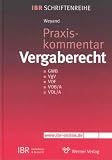 Praxiskommentar Vergaberecht. GWB, VgV, VOF, VOB/A, VOL/A