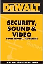 DEWALT  Security, Sound, & Video Professional Reference (Dewalt Trade Reference Series)