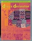 Dyes and Decoration (Trends in Textile Technology)