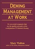 Deming Management at Work