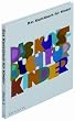 Das Kunstbuch f�r Kinder