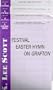 Four S.A.T.B. Choral Settings from A CHORAL SERIES by Hinshaw Music: FESTIVAL EASTER HYUMN ON GRAFTON (Scott), TO LOVE OUR GOD (Hayes), FATHER GIVE THY BENEDICTION (Schwoebel), A PSALM OF DAVID (Nygard)
