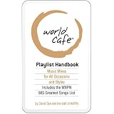 The World Cafe Playlist Handbook: Music Mixes for all Styles and Occasions