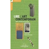 Lire l'art contemporain : Dans l'intimit� des oeuvrespar Isabelle Ewig