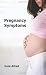 Pregnancy Symptoms