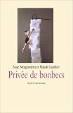 Priv�e de bonbecs