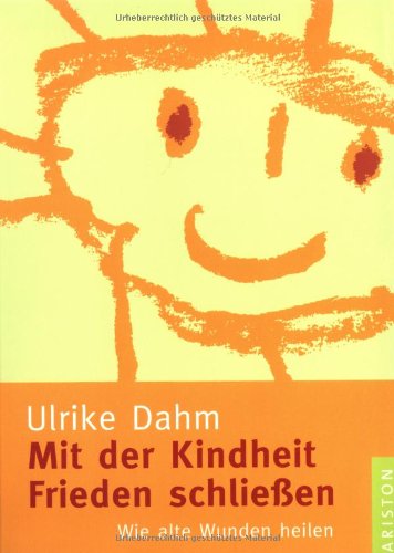 Mit der Kindheit Frieden schlie�en