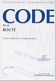 Revue Journal Officiel  / Code de la route : Parties législative et réglementaire