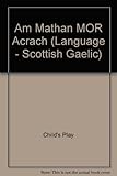 An luchag, an subh-làir abaich dearg agus am mathan mòr acrach!