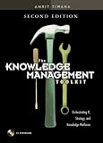 Knowledge Management Toolkit, The: Practical Techniques for Building a Knowledge Management System