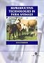 Reproductive Technologies in Farm Animals (Cabi Publishing)
