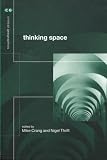 Thinking Space (Critical Geographies)