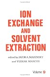 Ion Exchange and Solvent Extraction