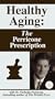 Healthy Aging: The Perricone Prescription [VHS]