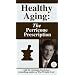 Healthy Aging: The Perricone Prescription [VHS]