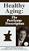VHS : Healthy Aging: The Perricone Prescription