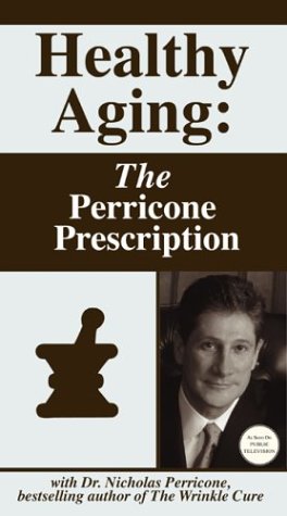 Healthy Aging: The Perricone Prescription [VHS]