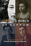Love in a World of Sorrow: A Teenage Girl's Holocaust Memoirs