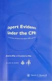 Expert evidence under the CPR : a compendium of cases from April 1999 to April 2001