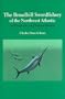 The Broadbill Swordfishery of the Northwest Atlantic, An Economic and Natural History