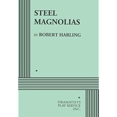 Steel Magnolias(DPS Acting Edition)