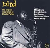 Music : Bird: the Original Recordings of Charlie Parker