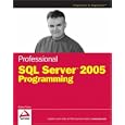 Professional SQL Server 2005 Programming (Programmer to Programmer)