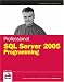  : Professional SQL Server 2005 Programming (Programmer to Programmer)