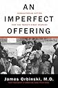An Imperfect Offering: Humanitarian Action for the Twenty-First Century