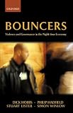Bouncers: Violence and Governance in the Night-time Economy (Clarendon Studies in Criminology)