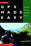 Gps Made Easy: Using Global Positioning Systems in the Outdoors (GPS Made Easy: Using Global Positioning Systems in the Outdoors)