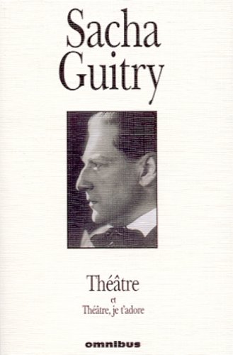 Th��tre, tome 2 : Guitry