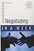 Book Negotiating in a Week (In a Week)