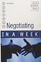 Negotiating in a Week