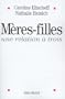 M�res-filles : Une relation � trois