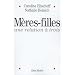 M�res-filles : Une relation � trois