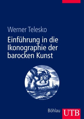 Einführung in die Ikonographie der barocken Kunst (Uni-Taschenbücher L)
