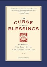 The Curse of Blessings: Sometimes, the Right Story Can Change Your Life