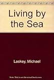 Living by the sea